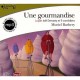 Une Gourmandise - Muriel Barbery