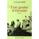 Une Goutte D'eternite - Alain Joubert