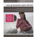 Une Grossesse Sans Stress - Carole Serrat