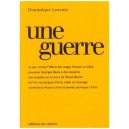 Une Guerre - Dominique Lorentz