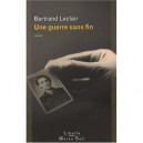 Une Guerre Sans Fin - Bertrand Leclair