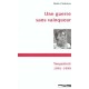 Une Guerre Sans Vainqueur , Yougoslavie, 1991-1999 - Radu Ciobotea