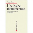 Une Haine Monumentale, Essai Sur La Destruction Des Villes En Ex-yougoslavie - F Chaslin