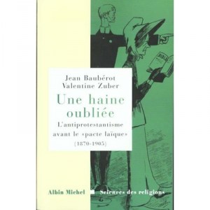 A Forgotten Hate - Jean Baubérot, Valentine Zubert