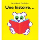 Une Histoire - Pierrick Bisinski , Alex Sanders