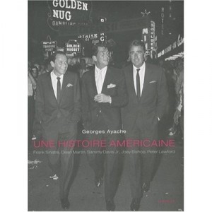 Une Histoire Americaine - Georges Ayache