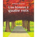 Une Histoire A Quatre Voix - Anthony Browne