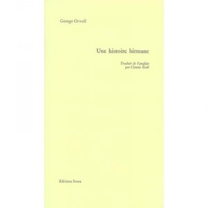 Une Histoire Birmane - George Orwell