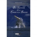 Une Histoire De La Chasse A La Baleine - Daniel Robineau