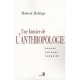 Une Histoire De L'anthropologie , Ecoles, Auteurs, Theories - Robert Deliege