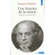 Une Histoire De La Raison (entretiens Avec Emile Noel) - Francois Chatelet