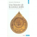 Une Histoire De La Science Arabe , Entretiens Avec Jean Rosmorduc - Ahmed Djebbar