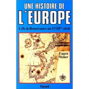 A History of Europe T.1 - Eugen Joseph Weber