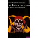 Une Histoire De Pirates Des Mers Du Sud A Hollywood - Jean-pierre Moreau