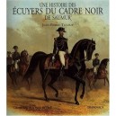 Une Histoire Des Ecuyers Du Cadre Noir - Jean-pierre Tuloup