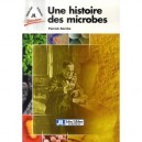 Une Histoire Des Microbes - Patrick Berche