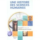 Une Histoire Des Sciences Humaines 1850-2005 , A La Decouverte De L'humain - Jean-francois Dortier