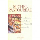Une Histoire Symbolique Du Moyen Age Occidental - Michel Pastoureau