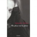 Ma Place Sur La Photo - Amanda Sthers