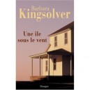 Une Ile Sous Le Vent - Barbara Kingsolver