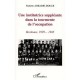 Une Institutrice Suppleante Dans La Tourmente De L'occupation , Bordeaux 1939-1945 - Paulette Abbadie-douce
