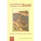 Une Introduction A L'histoire De La Russie , Du Ix A La Fin Du Xix Siecle - Armelle Jeannier-groppo