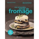 Une Irresistible Envie De Fromage - Dominique Combet , Marie Quatrehomme