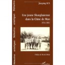 Une Jeune Shanghaienne Dans La Chine De Mao (1954 1981) - Jianping Sun