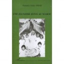Une Jeunesse Juive Au Maroc - Hanania-alain Amar