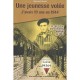 Une Jeunesse Volee , J'avais 19 Ans En 1944 , Le Recit D'un Jeune Homme Deporte En 1944 - Bernard Duval