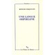 Une Langue Orpheline - Bernard Cerquiglini