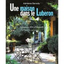 Une Maison Dans Le Luberon - Adrienne Borrelly