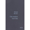 Une Maison N'est Rien - Michel Besnier