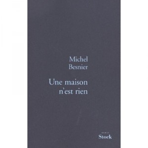 A House Is Nothing - Michel Besnier