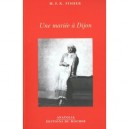 Une Mariee A Dijon - M.f.k. Fisher