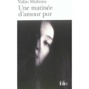 Une Matinee D'amour Pur - Yukio Mishima