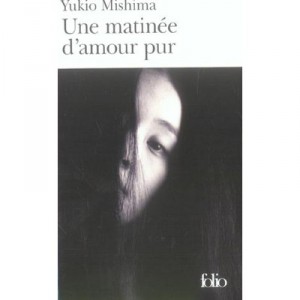 Une Matinee D'amour Pur - Yukio Mishima