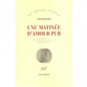 Une Matinee D'amour Pur - Yukio Mishima