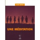 Une Meditation - Juan Benet