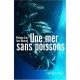 Une Mer Sans Poissons - Yves Miserey , Philippe Cury