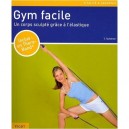 Gym Facile , Un Corps Sculpte Grace A L'elastique - T. Tschirner