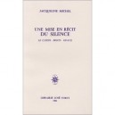 Une Mise En Recit Du Silence - Jacqueline Michel