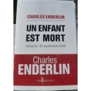 Un Enfant Est Mort , Netzarim, 30 Septembre 2000 - Charles Enderlin