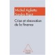 Crise Et Renovation De La Finance - Michel Aglietta , Sandra Rigot