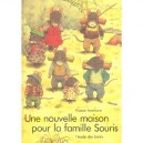 Une Nouvelle Maison Pour La Famille Souris - Kazuo Iwamura