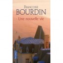 Une Nouvelle Vie - Francoise Bourdin