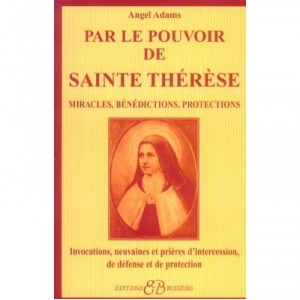 By the power of Sainte Therese - Angel Adams