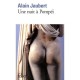 Une Nuit A Pompei - Alain Jaubert