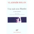 Une Nuit Avec Hamlet Et Autres Poemes - Vladimir Holan
