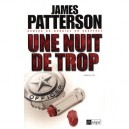 Une Nuit De Trop - James Patterson